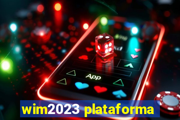 wim2023 plataforma